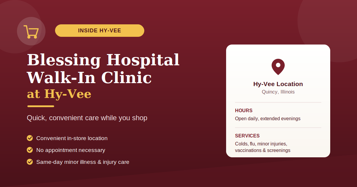Blessing Hospital Walk-In Clinic at Hy-Vee